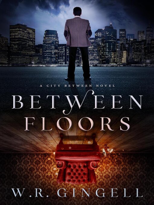 Title details for Between Floors by W.R. Gingell - Available